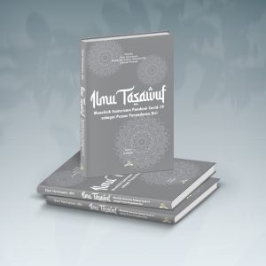 ILMU TASAWUF : Menelisik Esoterisme Pandemi Covid-19 sebagai Proses Penyadaran Diri