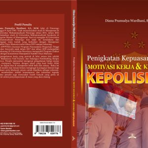 Peningkatan Kepuasan Kerja Motivasi Kerja & Kinerja Kepolisian