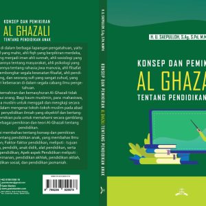 Konsep dan Pemikiran Al-Ghazali Tentang Pendidikan Anak