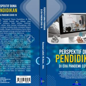 Perspektif Dunia Pendidikan di Era Pandemi Covid - 19