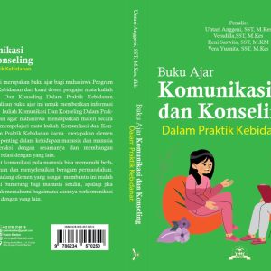 Buku Ajar Komunikasi dan Konseling Dalam Praktik Kebidanan