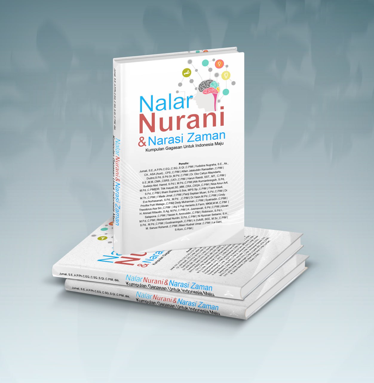 Nalar, Nurani, Dan Narasi Zaman - Kumpulan Gagasan Untuk Indonesia Maju