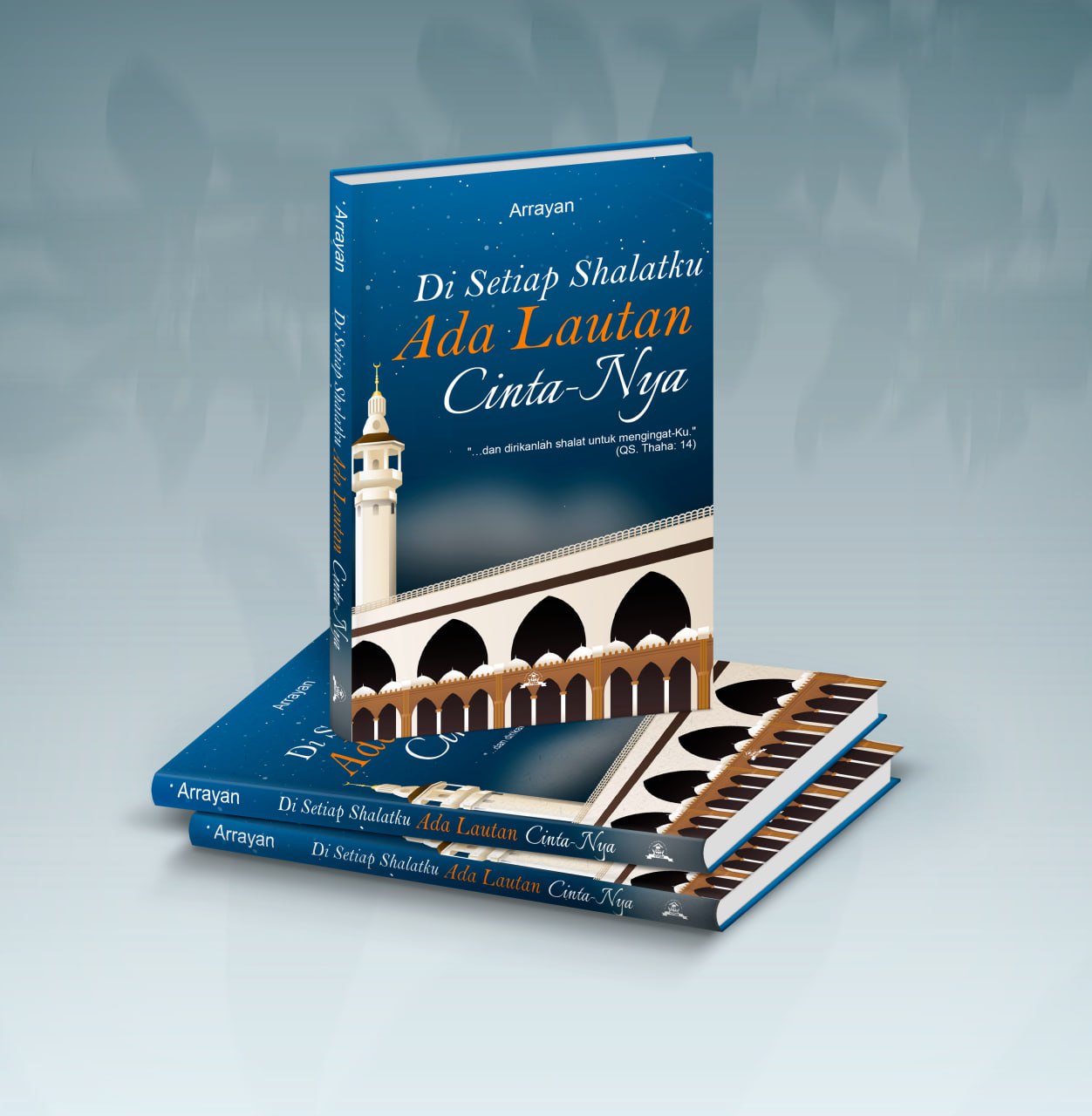 Di Setiap Shalatku Ada Lautan Cinta-Nya