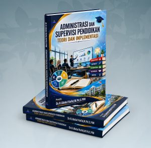 Administrasi Dan Supervisi Pendidikan Teori  Dan  Implementasi