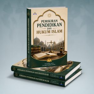 PEMIKIRAN PENDIDIKAN DAN HUKUM ISLAM
