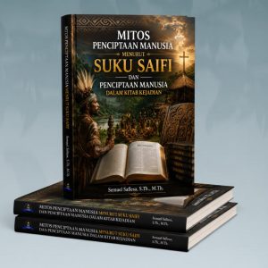 Mitos Penciptaan Manusia Menurut Suku Saifi Dan Penciptaan Manusia Dalam Kitab Kejadian